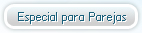 Especial para parejas